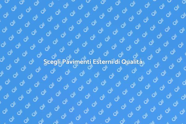 Migliora il Tuo Spazio Esterno con Pavimenti