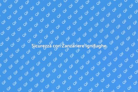 Zanzariere Ignifughe e Auto Estinguenti