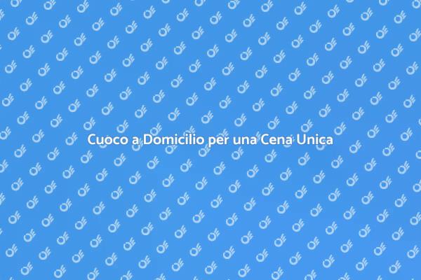 Affitta un Cuoco per la Tua Serata