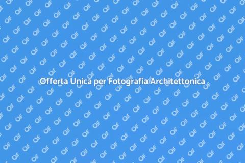 Offerta Fotografia Architetture Unica