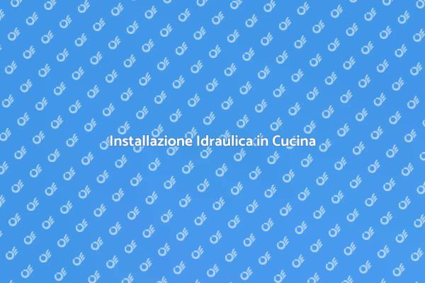 Guida all'Impianto Idraulico in Cucina