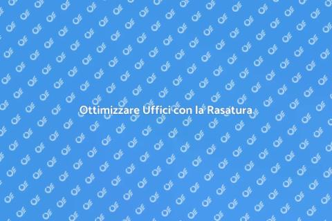 Rasatura Ufficio Amministrativo