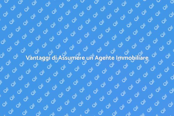 Perché Scegliere un Agente Immobiliare?