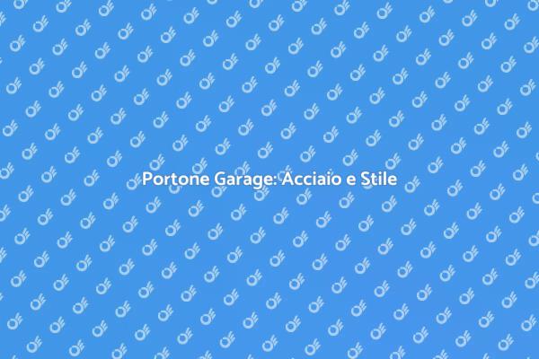 Sicurezza e Design: Il Portone Perfetto