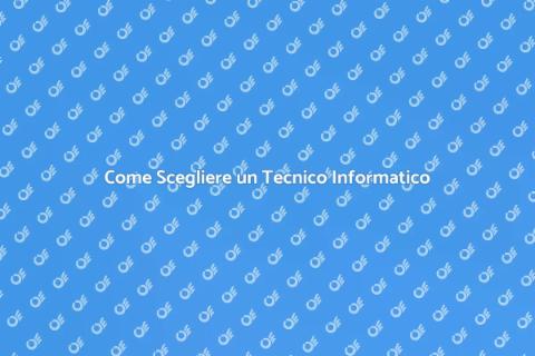 Assumere un Tecnico Informatico