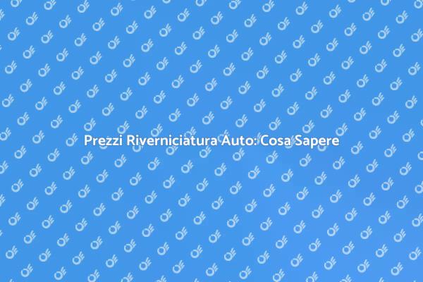 Riverniciatura Auto: Prezzi e Vantaggi