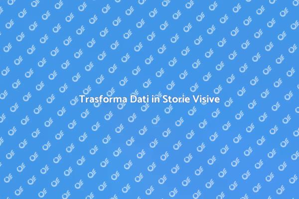 L'arte di Trasformare Dati in Storie