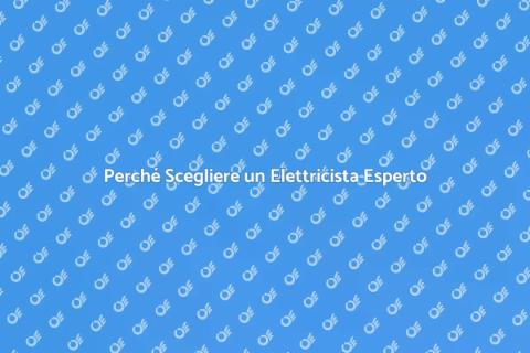 Assumere un Elettricista Professionista
