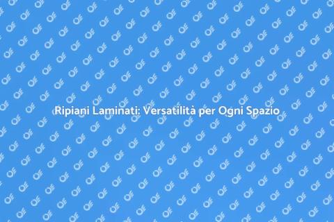 Ripiani Laminati: Design e Funzionalità