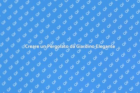 Costruire un Pergolato con Pali di Legno