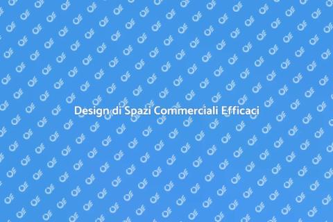 Arredare Spazi Commerciali con Stile