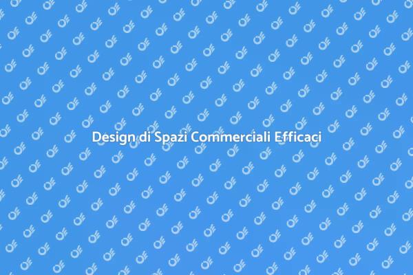 Creare Atmosfere nei Tuoi Spazi Commerciali