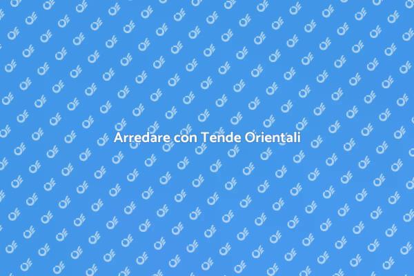Tenda Orientale: Eleganza per la Casa