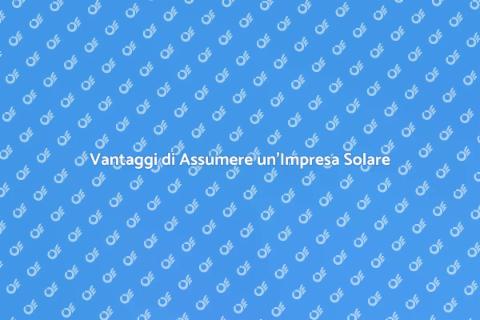 Assumere Impresa per Pannelli Solari