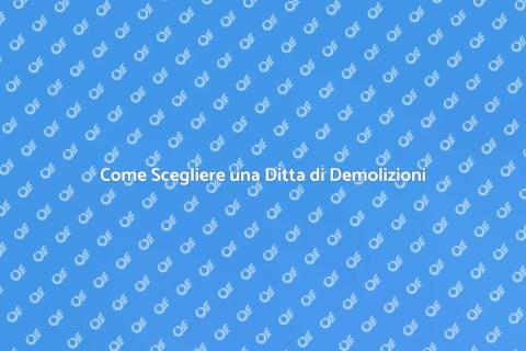 Chiamare una Ditta di Demolizioni