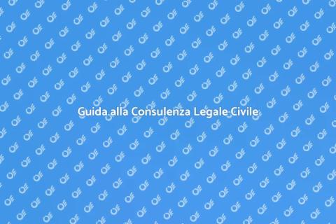 Consulenza Legale Civile per Tutti