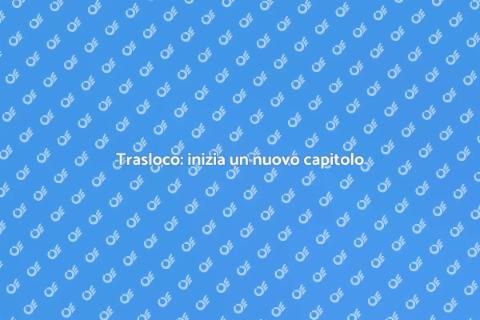 Trasferirsi in una nuova casa
