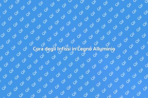 Manutenzione Infissi in Legno Alluminio