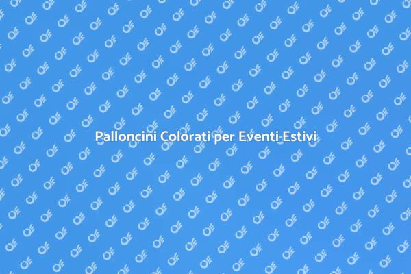 Ghirlande di Palloncini: La Magia Estiva