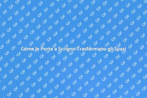 Porte a Scrigno: Ottimizza il Tuo Spazio