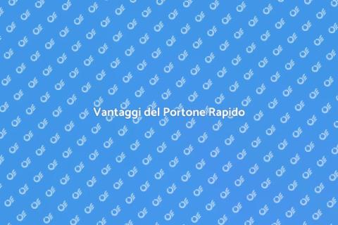 Portone ad Apertura Rapida