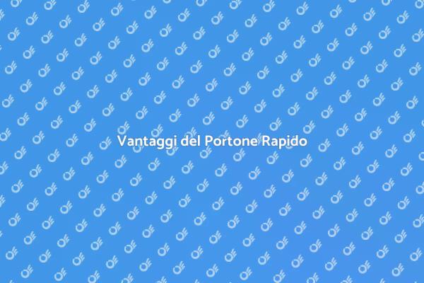 Portoni Rapidi: Sicurezza ed Efficienza