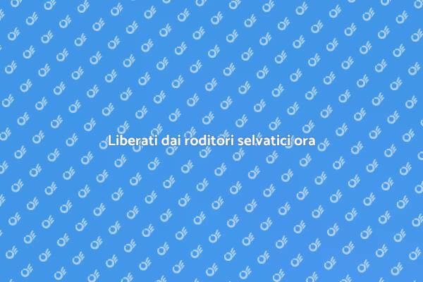 Soluzioni per roditori selvatici efficaci
