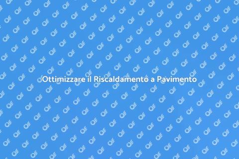 Efficienza Energetica Riscaldamento Pavimento