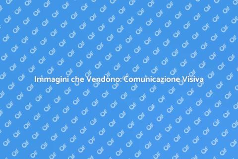 Comunicazione Visiva per Prodotti