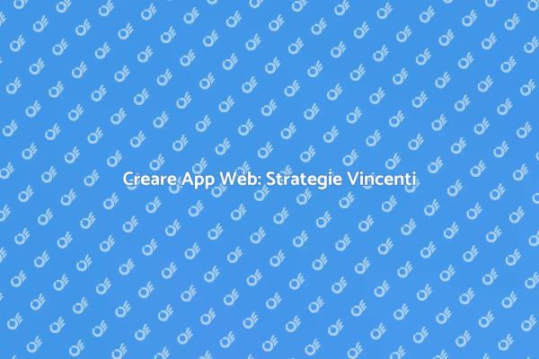 Guida alla Progettazione di App Web