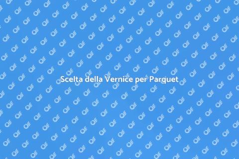 Vernice per Parquet Prefinito: Guida