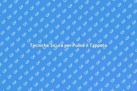 Pulire un Tappeto senza Danneggiarlo