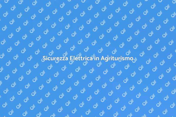 Sicurezza dell'Impianto Elettrico