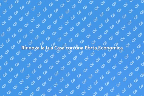 Trasforma il tuo Ingresso con una Porta Economica