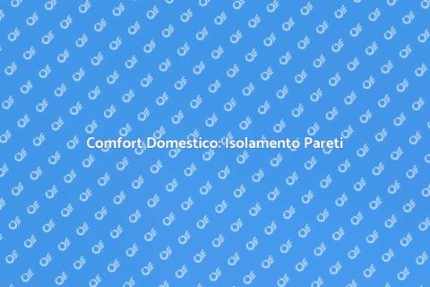 Isolamento Pareti: Comfort e Funzionalità