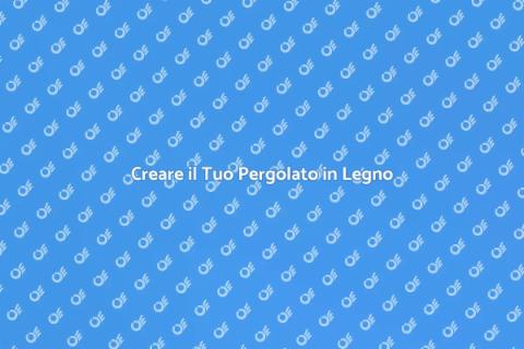 Pergolato in Legno: Stile e Relax