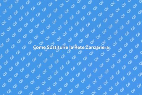 Sostituzione Rete Zanzariera Facile
