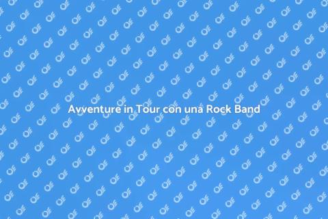 Viaggiare in Tour con una Rock Band