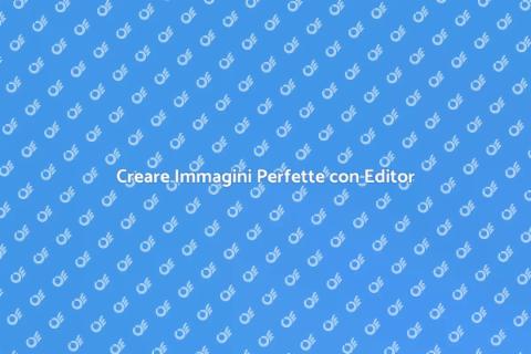 Editor di Immagini: Crea Immagini Perfette