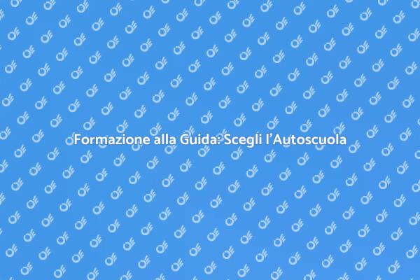 Autoscuola: Guida Sicura e Competente