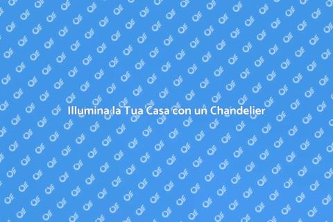 Chandelier in Ferro: Illumina con Stile