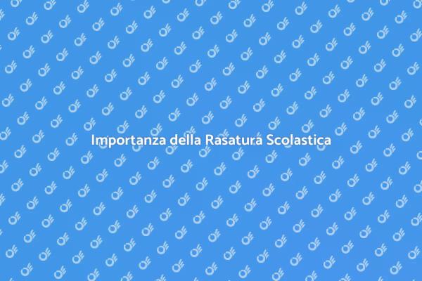 Rasatura: Essenziale per le Scuole