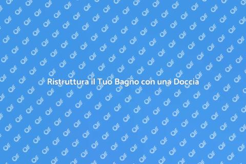 Cabina Doccia: Rinnova il Tuo Bagno