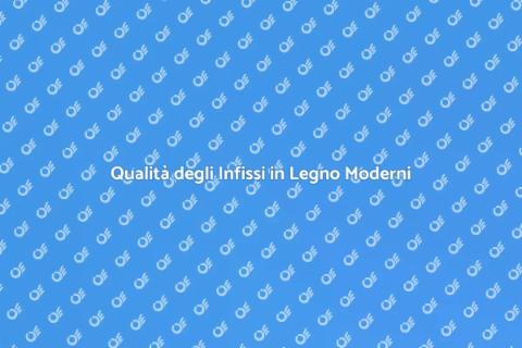 Infissi in Legno per Case Moderne