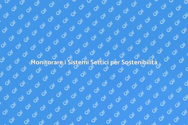 L'importanza del Monitoraggio Ambientale