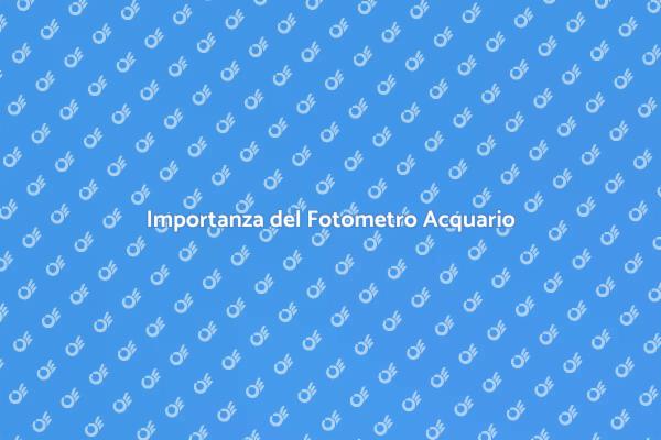 Analisi Acqua: Fotometro Indispensabile