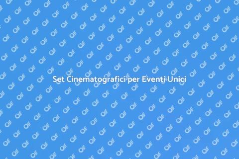 Noleggiare Set Cinematografici per Eventi