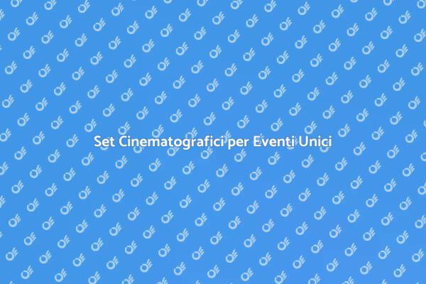 Magia nei Tuoi Eventi con Set Cinematografici