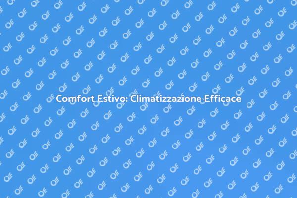 Installazione Climatizzazione: Comfort Assicurato
