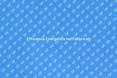 Certificazione Energetica Fabbricati